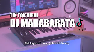 Download DJ Mahabarata Tik Tok Remix Terbaru 2021 (DJ Cantik Remix) MP3