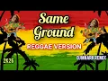 Lagu Same Ground - Reggae Version | Kitchie Nadal | Jenzen Guino Vocal | DJ Mhark Remix 