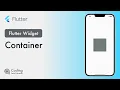 Flutter Container Widget A Detailed Walkthrough - 001