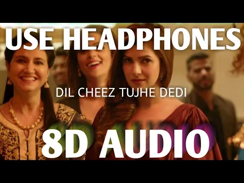 Download MP3 Dil Cheez Tujhe Dedi 8D Music ||#Airlift ||#Trap8DChords