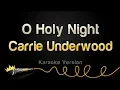 Download Lagu Carrie Underwood - O Holy Night (Karaoke Version)