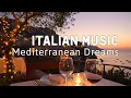 Download Lagu 🎶 Italian Vibes \u0026 Mediterranean Music 🎶  2+ Hours Relaxing Italy Coast \u0026 Lake Como Ambience 4k
