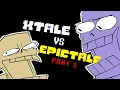 Xtale vs Epictale Part 1 - Undertale AU Comic Dub