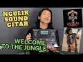 Download Lagu Ngulik Sound Gitar - Guns ‘N Roses - Welcome To The Jungle