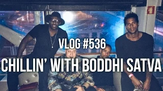 chillin with boddhi satva vlog 536
