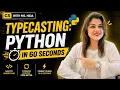 Python Type Casting Explained Simply Beginner Tutorial