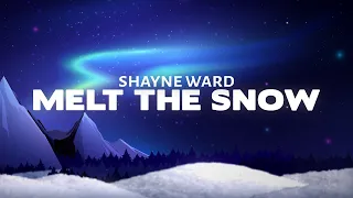 Download Shayne Ward - Melt The Snow (slowed) Lyrics MP3