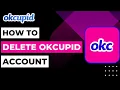 OkCupid How to Delete Account