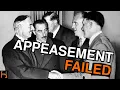 Appeasement The Failed Policy That Led to World War II