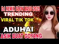 Download Lagu ADUHAI DJ REMIX DANGDUT TERBARU 2O25 TRENDING VIRAL TIK TOK PULL BASS AUDIO JERNIH 