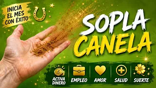 Sopla Canela este Inicio de Mes para la Abundancia y Prosperidad