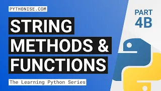 String methods and useful string functions - Learning Python Series Pt 4b