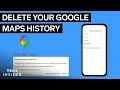 How To Delete Your Google Maps History