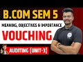 Vouching - Meaning Objectives Importance Auditing Lecture