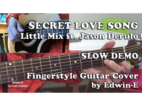 Download MP3 Secret Love Song by Little Mix Ft. Jason Derulo - Slow Demo Fingerstyle Guitar Cover