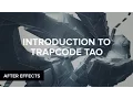 After Effects Trapcode Tao Introduction