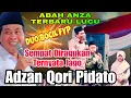Lagu VIRAL🔥 ABAH ANZA SEMPAT RAGU TERNYATA ADA DUA ANAK PEMBERANI JAGO ADZAN QORI \u0026 PIDATO