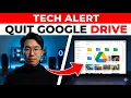 I m Moving All My Files Off Google Drive Today Here is What I Use Now