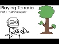 Terraria Nothing Burger Part 1