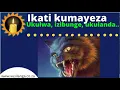 Download Lagu ikati kuma yeza okulwa, okulanda, izibunge noku thandeka