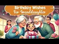 Lagu Happy Birthday Granddaughter/Birthday Wishes For Granddaughter @wishes_foru