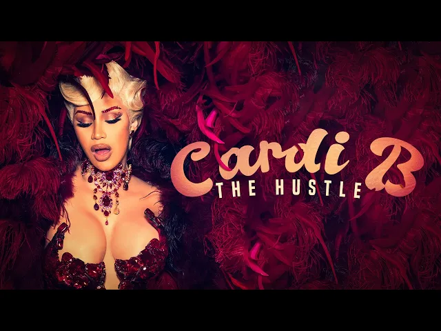 Cardi B: The Hustle (Official Trailer)