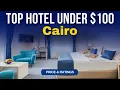 Download Lagu Budget Hotel in Cairo under $100 | Best Hotel in Cairo