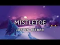 Download Lagu Justin Bieber- Mistletoe (Lyrics Video)