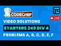 CodeChef Starters 249 Div 4 Solutions - A to F by Vikas TLE Eliminators