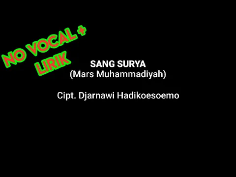 Download MP3 SANG SURYA (Mars Muhammadiyah) Instrumen no vocal + LIRIK