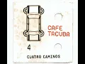 Eres - Café Tacvba