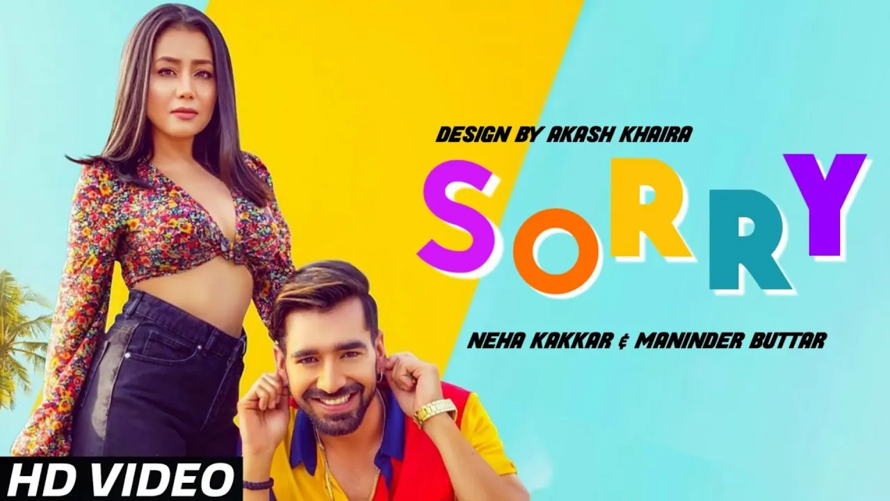 Sorry Song | Maninder Buttar ft. Neha Kakkar | Full Audio song 2019 | Sakhiyaan Fame