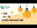 How to Bulb using Javascript How to Bulb using HTML Javascript css3 Javascript