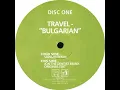 Travel - Bulgarian (Original Edit)