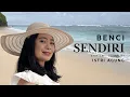 Download Lagu Benci Sendiri - Atik CB | Music Video Clip Cover by ISTRIA | Pantai Gunung Payung