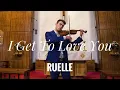 Lagu RUELLE - I Get To Love You | Violin Cover