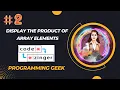 Display the product of array elements codeZinger Explanatory Solution in JavaScript