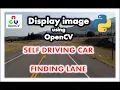 1-Find Lanes for Self-Driving Cars OpenCV Python Tutorial 1 DISPLAY IMAGE