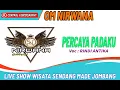 Download Lagu PERCAYA PADAKU - RINDI ANTIKA // OM NIRWANA LIVE IN WISATA SENDANG MADE KUDU JOMBANG 2011