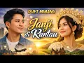 Lagu Janji di Rantau – Lagu Minang Pop Duet Cowok Cewek | Dunia Lirik