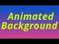 Pure Css Animated Background No Javascript no Jquery Ujjwal Technical Tips