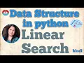 PYTHON PROGRAMMING - LINEAR SEARCHING