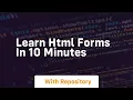 Learn html forms in 10 minutes