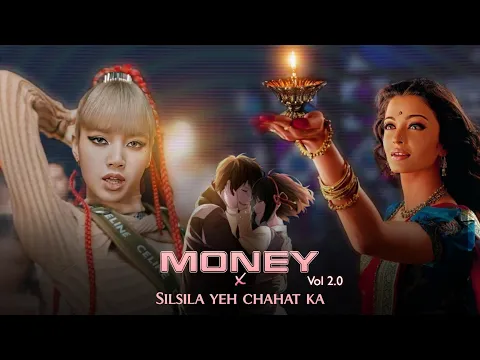 Silsila Ye Chaahat Ka X Money 2.0 ft. @Vibevik