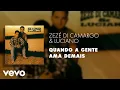 Zezé Di Camargo \u0026 Luciano - Quando a Gente Ama Demais (Áudio Oficial)