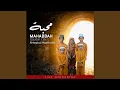 Download Lagu Ahbabul Musthafa (Mahabbah)
