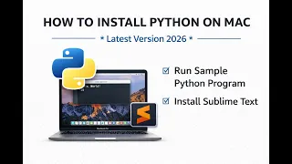 Install Python on MAC Latest Python Version 2026 Run Python Sample Program Using Sublime Text