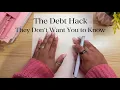 The Debt Hack They Don t Want You To Know