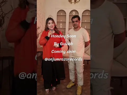 Hondey Saan by Gulaab coming soon #anjumrazarecords
