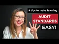 How to learn the auditing standards EASILY 4 top tips